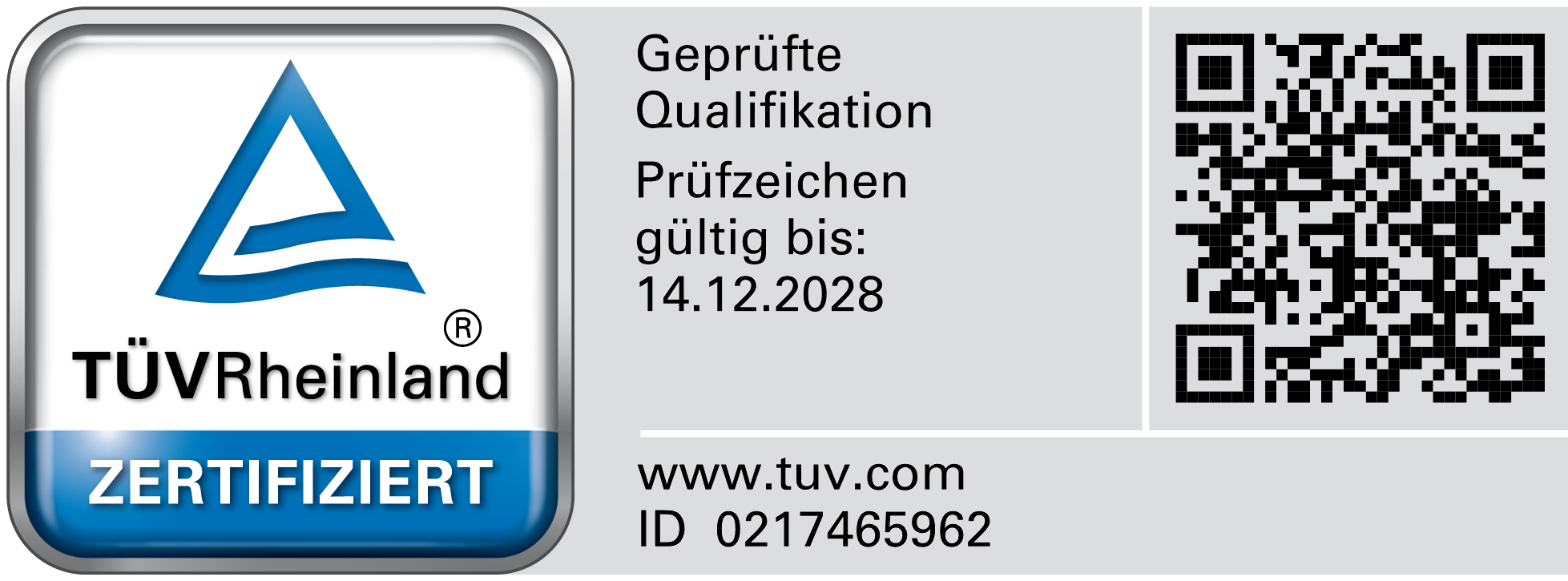 TÜV Rheinland zertifiziert, geprüfte Qualifikation gültig bis 14.12.2028